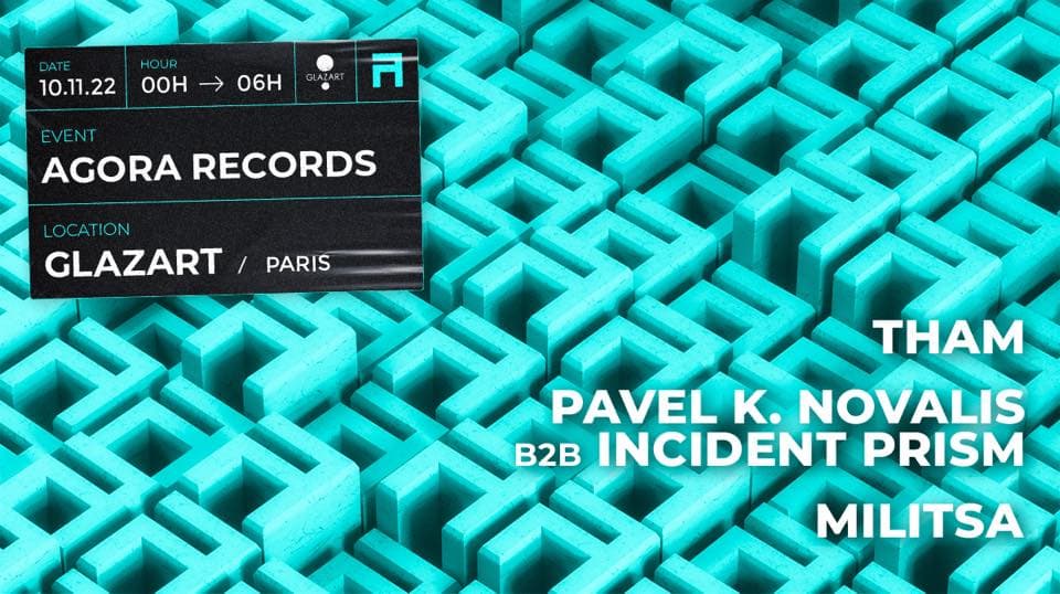 Agora x Glazart with Tham, Pavel K.Novalis b2b Incident Prism, Militsa - poster