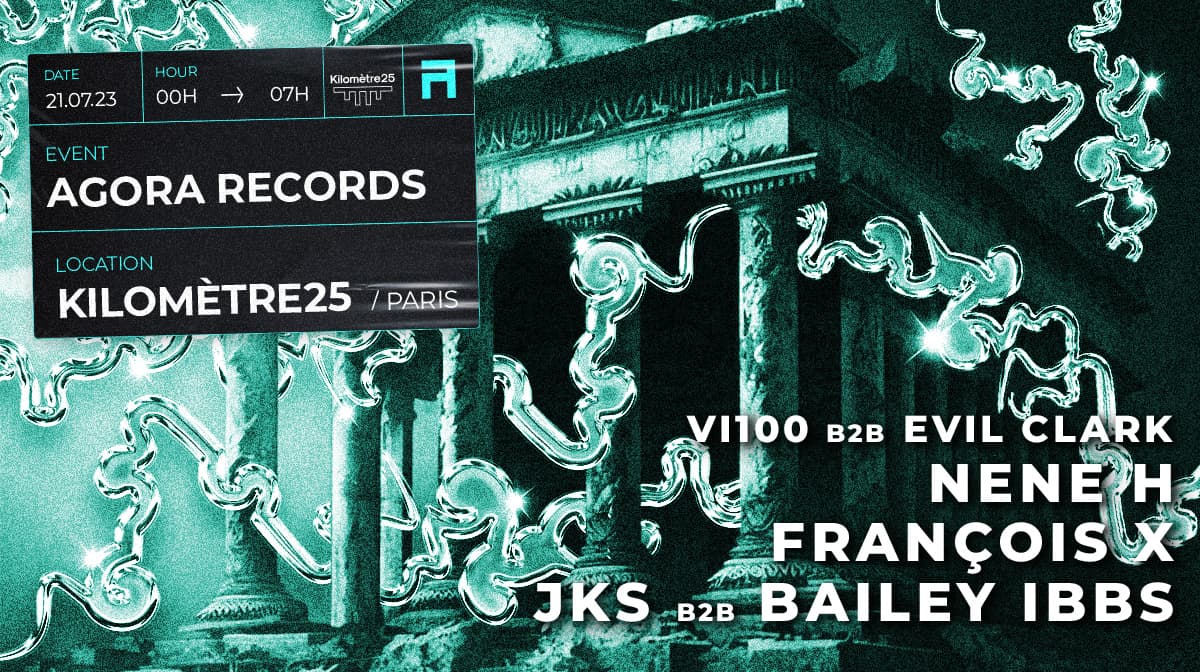 Agora x KM25: Nene H, François X, JKS B2B Bailey Ibbs & MORE - poster