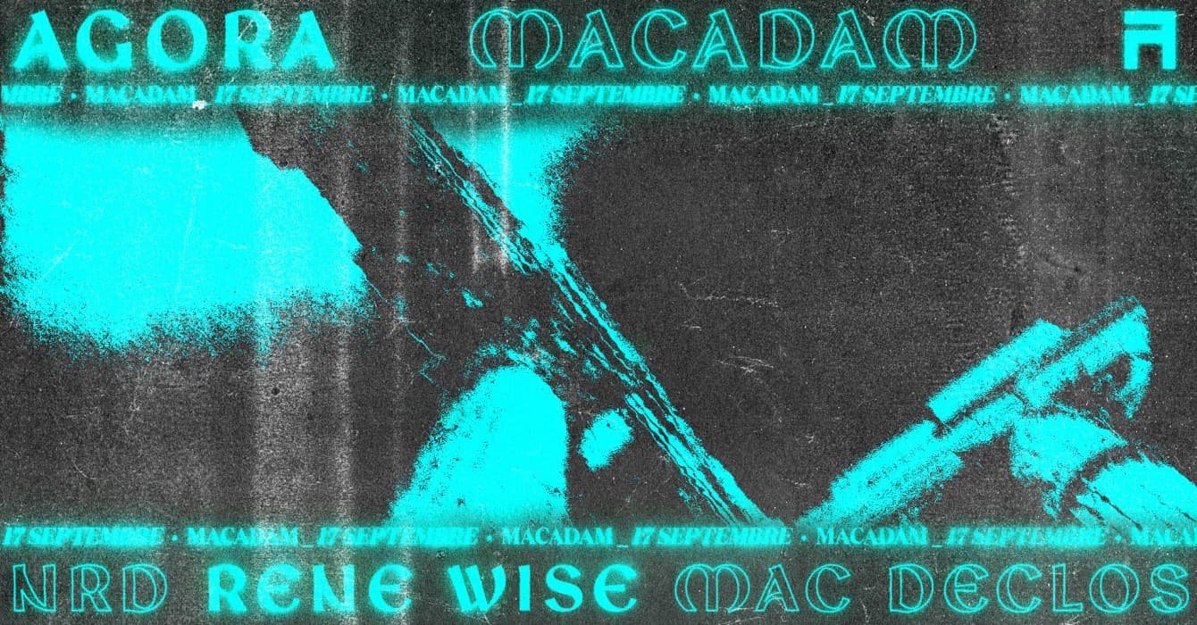 Agora Macadam with Rene Wise, Mac Declos & NRD - poster